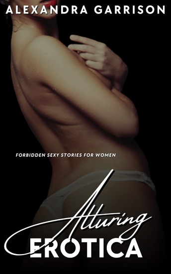 Alluring Erotica - Forbidden Sexy Stories for Women - cover