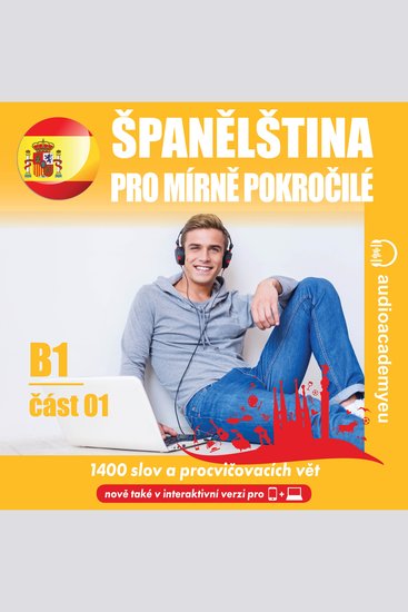 Španělština pro mírně pokročilé B1_část 01 - Poslechový kurz španělštiny pro mírně pokročilé - cover