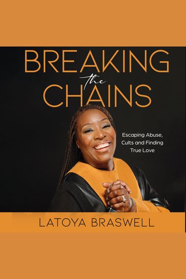 Breaking the Chains:Escaping Abuse Cults and Finding True Love - cover