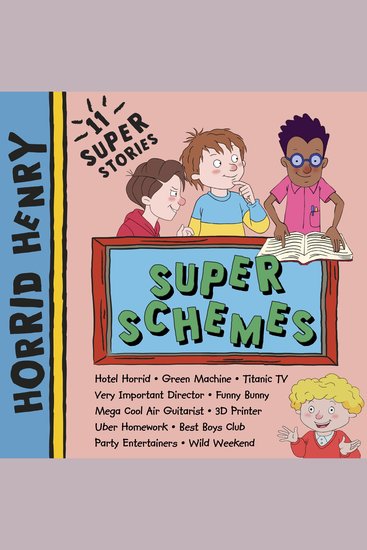 Horrid Henry: Super Schemes - cover