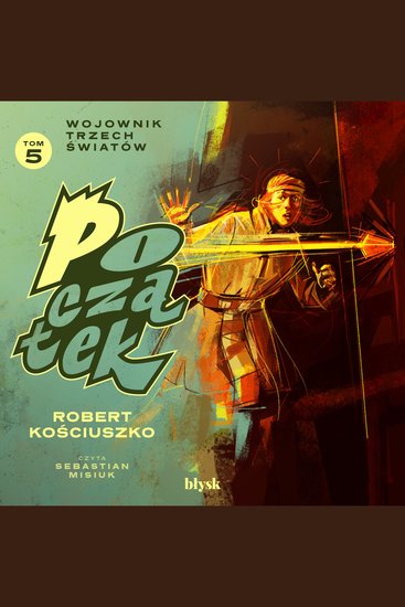 Początek Wojownik Trzech Światów - cover