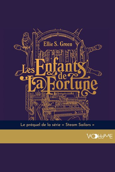 Les Enfants de la Fortune - Le préquel de l’univers de Steam Sailors qui revient aux origines de L’Héliotrope - cover