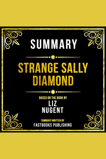 Summary - Strange Sally Diamond - Based On The Book By Liz Nugent - cover