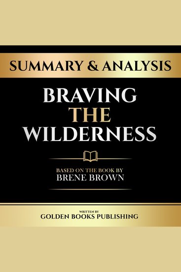 Summary & Analysis - Braving The Wilderness - Based On The Book By Brené Brown - cover