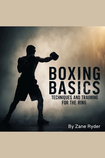 Boxing Basics - Techniques and Training for the Ring - cover