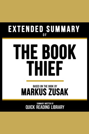Extended Summary - The Book Thief - Based On The Book By Markus Zusak - cover