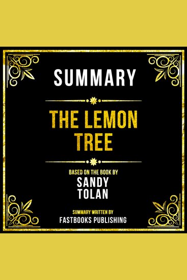 Summary - The Lemon Tree - Based On The Book By Sandy Tolan - cover