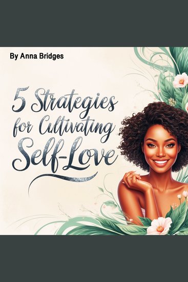 5 Strategies for Cultivating Self-Love - cover