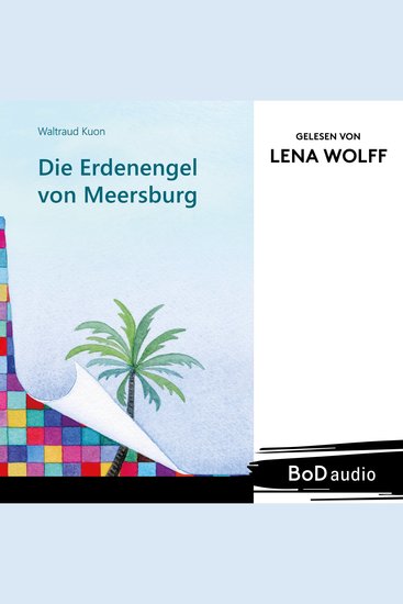 Die Erdenengel von Meersburg (Ungekürzt) - cover