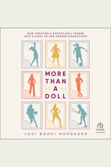 More Than a Doll - How Creating a Sports Doll Turned into a Fight to End Gender Stereotypes - cover