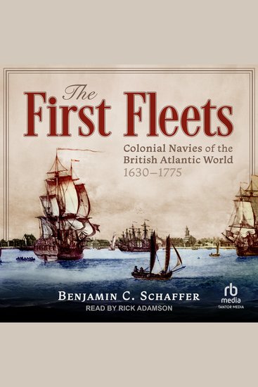 The First Fleets - Colonial Navies of the British Atlantic World 1630–1775 - cover