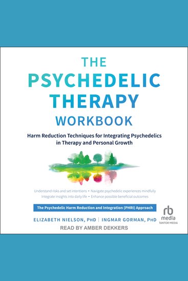 The Psychedelic Therapy Workbook - Harm Reduction Techniques for Integrating Psychedelics in Therapy and Personal Growth - cover