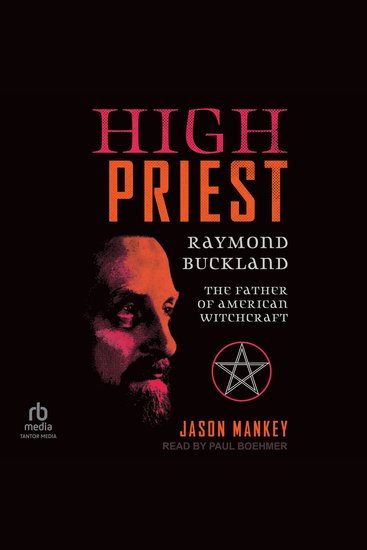 High Priest - Raymond Buckland the Father of American Witchcraft - cover