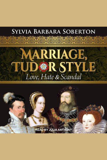 Marriage Tudor Style - Love Hate & Scandal - cover