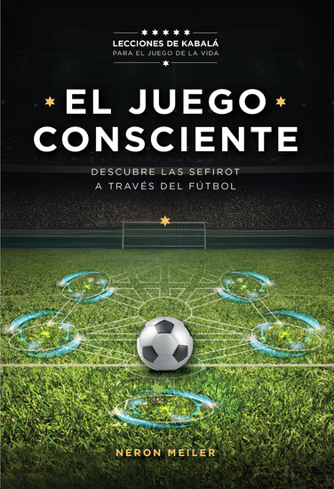 EL JUEGO CONSCIENTE - Lecciones de Kabalá para el Juego de la Vida - cover