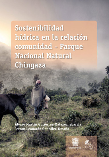 Sostenibilidad hídrica en la relación comunidad - Parque Nacional Natural Chingaza - cover