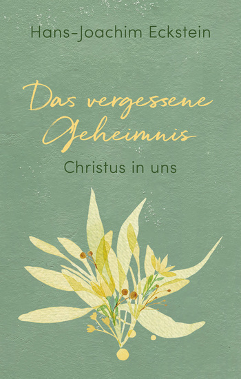 Das vergessene Geheimnis - Christus in uns - cover