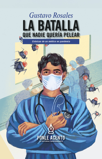 La batalla que nadie quería pelear - Crónicas de un médico en pandemia - cover