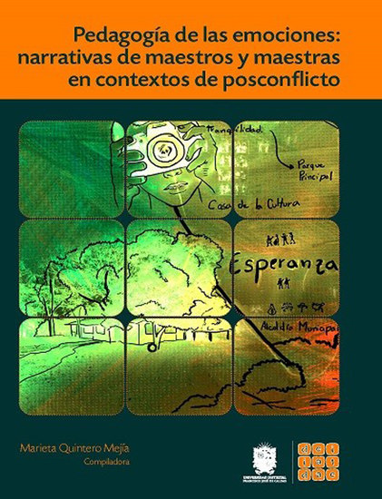 Pedagogía de las emociones - Narrativas de maestros y maestras en contextos de posconflicto - cover