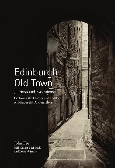 Edinburgh Old Town - Journeys and Evocations - cover