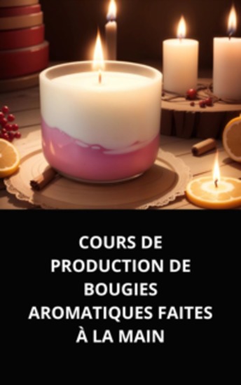 Cours de production de bougies aromatiques faites à la main - cover