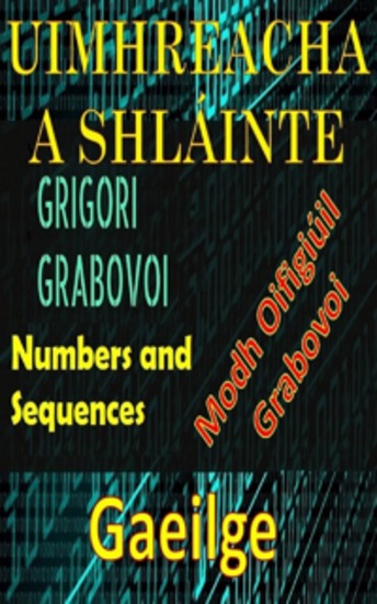UIMHREACHA A SHLÁINTE GREGORI GRABAVOI MODH OIFIGIÚIL - Feabhsaigh tú féin i ngach gné de do shaol agus tarraing gach rud is mian leat leomh agus sonas agus sásamh a lorg - cover