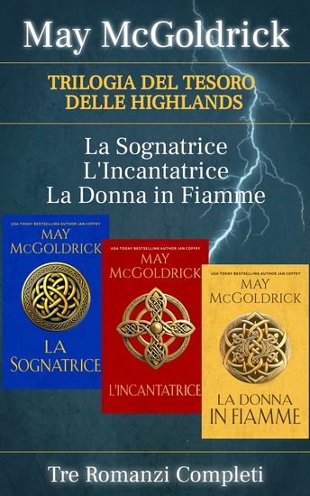 La Trilogia del Tesoro delle Highlands - Tre Romanzi Completi: La Sognatrice L'incantatrice La Donna In Fiamme - cover