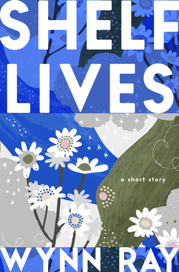 Shelf Lives - a short story - cover