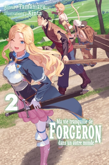 Ma vie tranquille de forgeron dans un autre monde : Tome 2 - cover