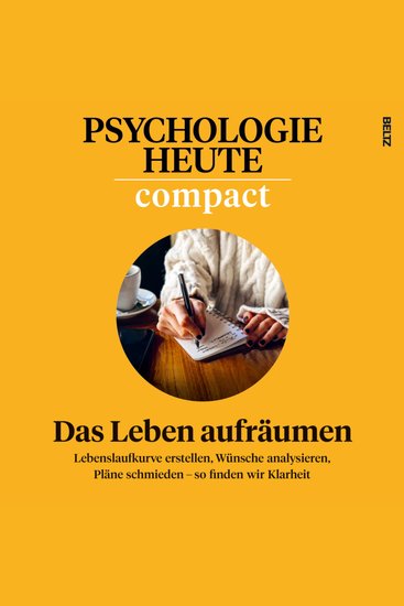 Psychologie Heute Compact 79: Das Leben aufräumen - cover