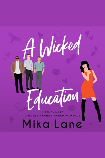 A Wicked Education - A Professor Student New Adult Reverse Harem - cover