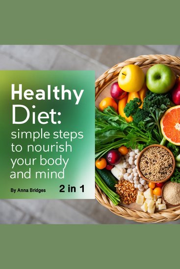 Healthy Diet - Simple Steps to Nourish Your Body and Mind - cover