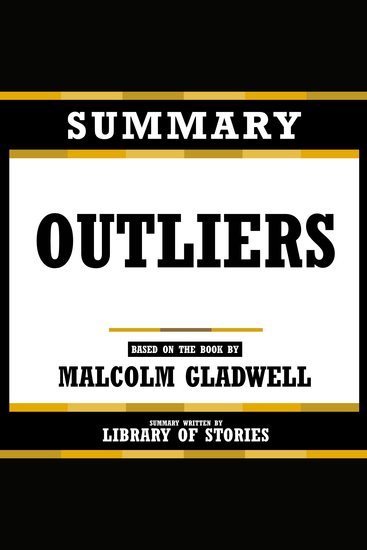 Summary - Outliers - Based On The Book By Malcolm Gladwell - cover