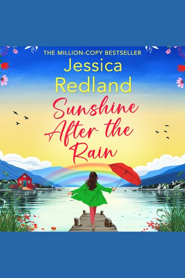 Sunshine After the Rain - Escape to the Lakes with this heartwarming and uplifting page-turner from Jessica Redland - cover