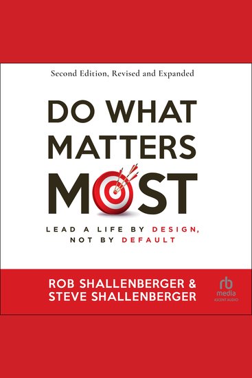 Do What Matters Most Second Edition - Lead a Life by Design Not by Default - cover
