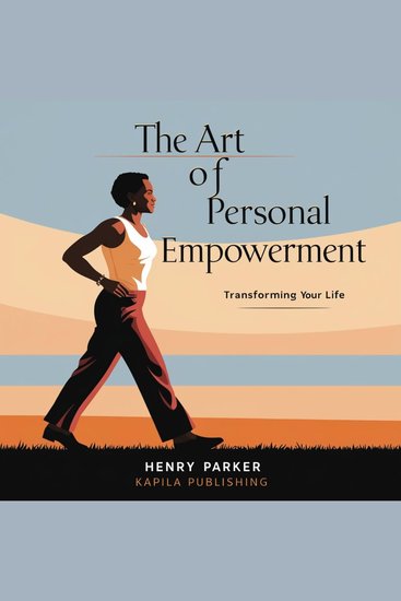 The Art of Personal Empowerment - Transforming Your Life - cover