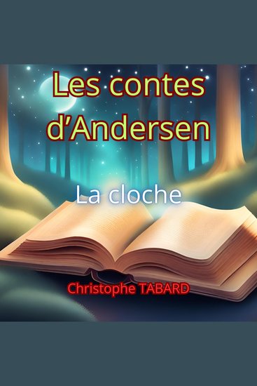 La cloche - Les contes d'Andersen - cover