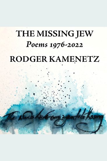 The Missing Jew - Poems 1976-2022 - cover