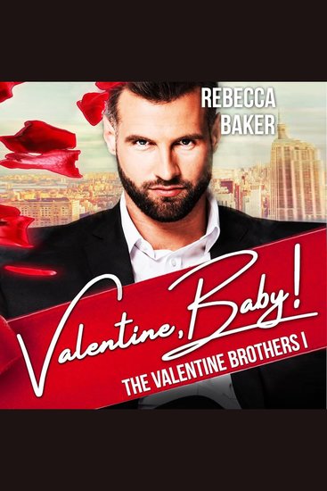 Valentine Baby! - Wedding Deal with Consequences - cover