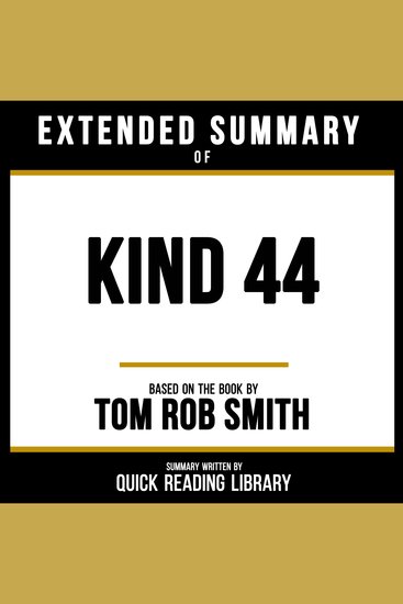 Extended Summary - Kind 44 - Based On The Book By Tom Rob Smith - cover