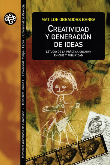 Creatividad y generación de ideas - Estudio de la práctica creativa en cine y publicidad - cover