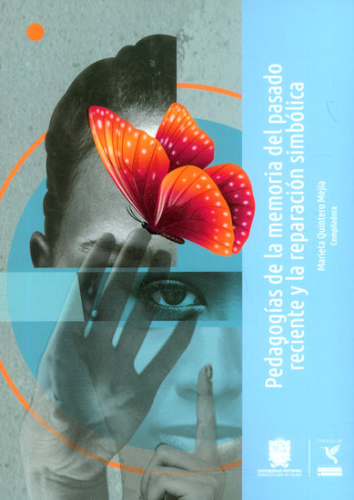 Pedagogías de la memoria del pasado reciente y la reparación simbólica - cover