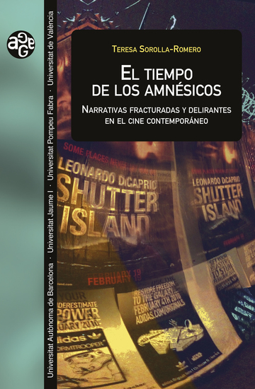 El tiempo de los amnésicos - Narrativas fracturadas y subjetividades delirantes en el cine contemporáneo - cover