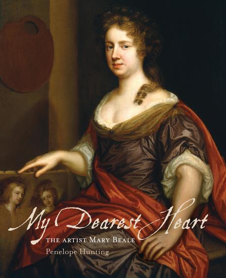 My Dearest Heart - The Artist Mary Beale (New Edition) - cover