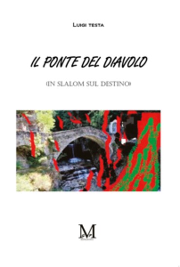 Il ponte del diavolo - In slalom sul destino - cover