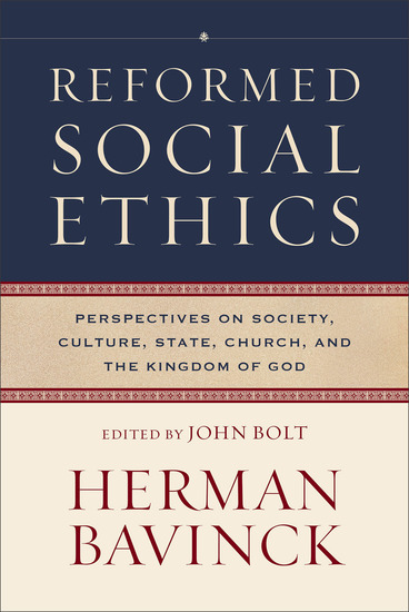 Reformed Social Ethics () - Perspectives on Society Culture State Church and the Kingdom of God - cover