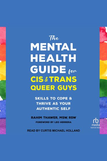 The Mental Health Guide for Cis and Trans Queer Guys - Skills to Cope and Thrive as Your Authentic Self - cover
