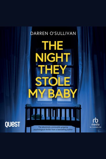 The Night they Stole My Baby - A totally addictive psychological thriller with a shocking twist - cover
