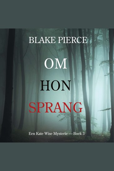 Om Hon Sprang (En Kate Wise Mysterie — Boek 3) - Digitalt inläst via en datorgenererad röst - cover
