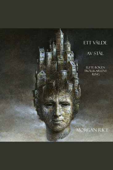 Ett Välde Av Stål (Elfte Boken Trollkarlens Ring) - Digitalt inläst via en datorgenererad röst - cover